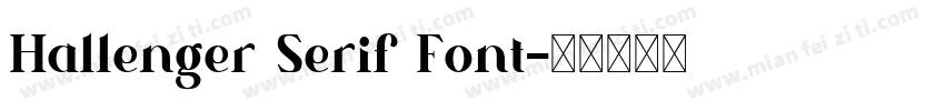 Hallenger Serif Font字体转换